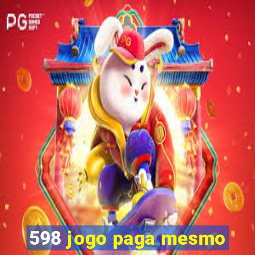 598 jogo paga mesmo